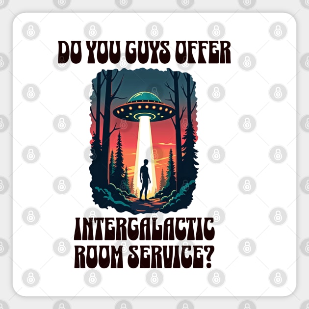 Intergalactic Room Service? Alien hotel group Magnet by Steve